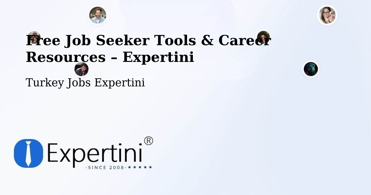 Free Job Seeker Tools & Career Resources – Malazgirt - Malazgirt, Turkey Jobs Expertini