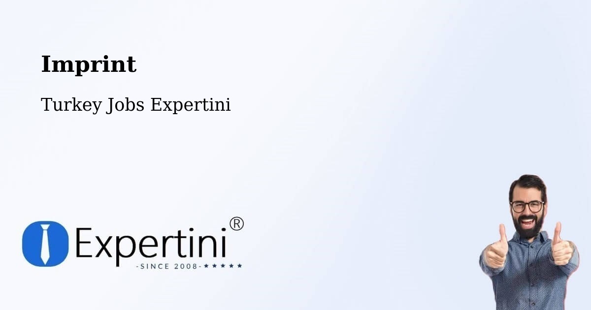 Imprint – Malazgirt - Turkey Jobs Expertini