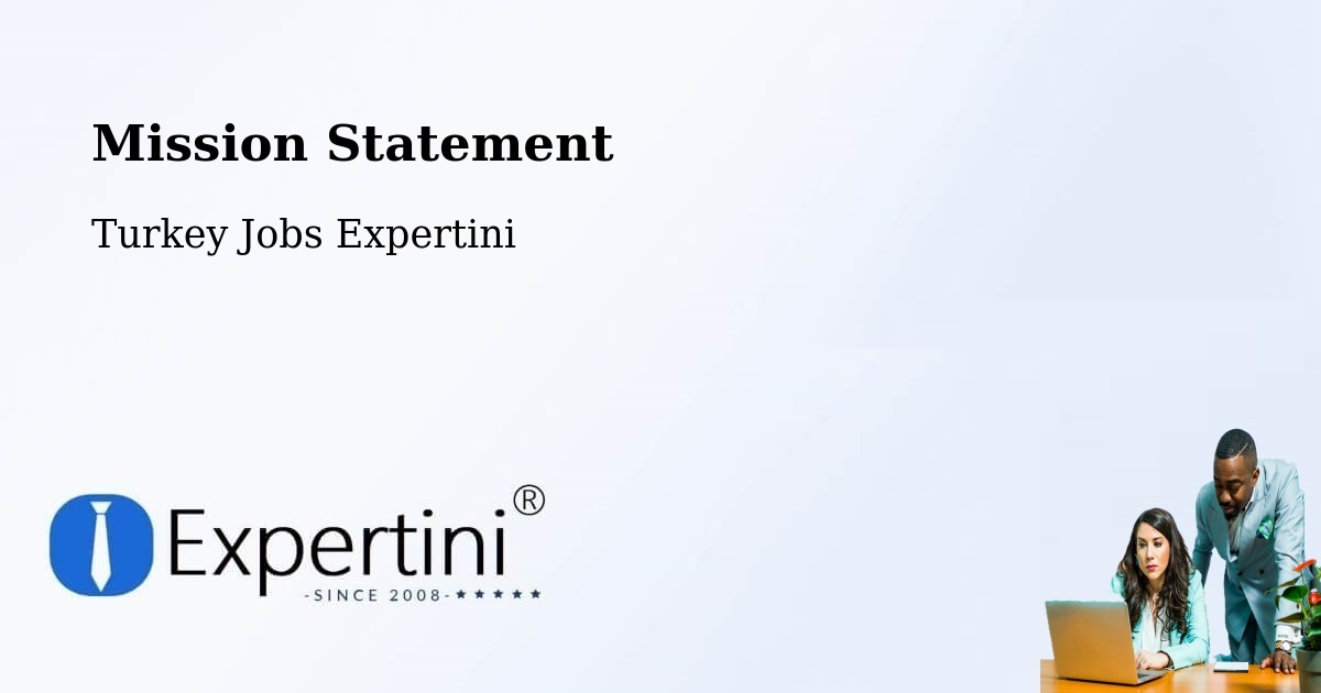 Corporate Mission – Malazgirt - Turkey Jobs Expertini