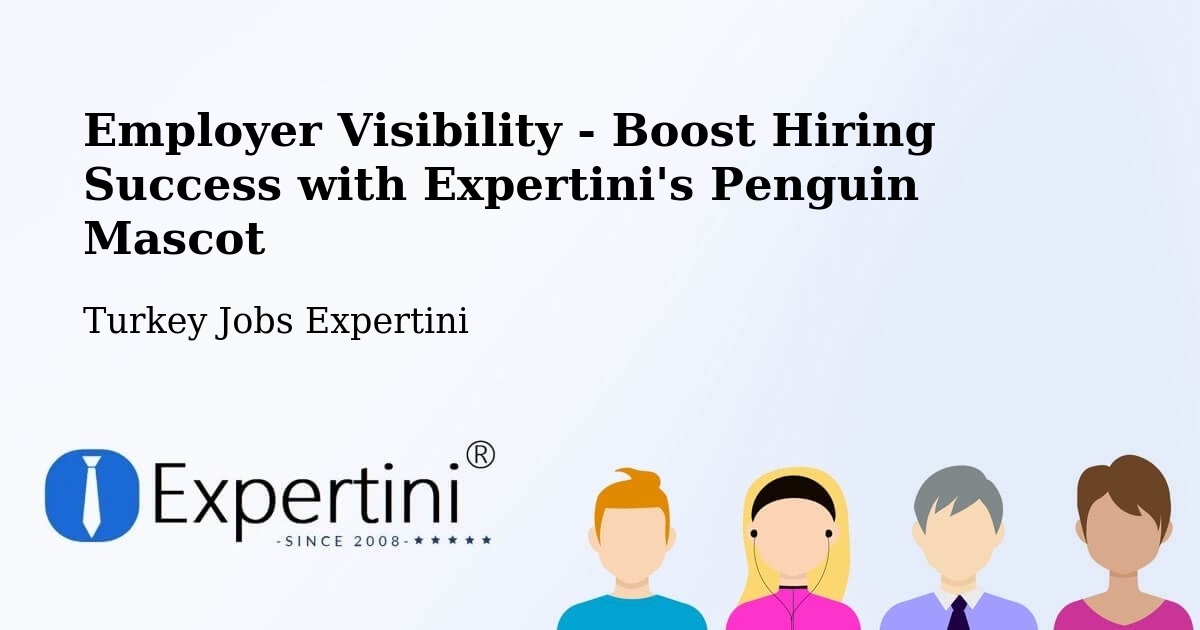 CV and Resume Visibility Optimization – Malazgirt - Turkey Jobs Expertini